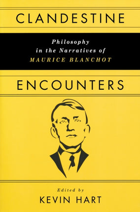 Clandestine Encounters: Philosophy in the Narratives of Maurice Blanchot