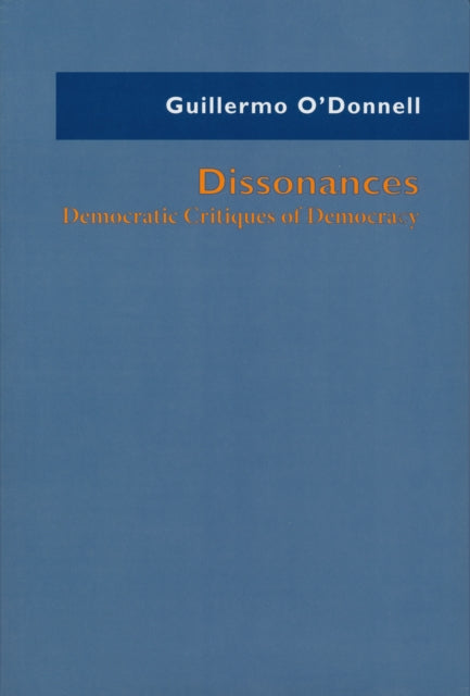 Dissonances: Democratic Critiques of Democracy