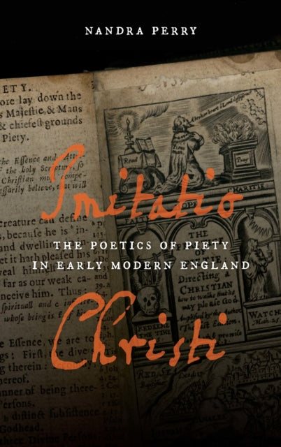 Imitatio Christi: The Poetics of Piety in Early Modern England