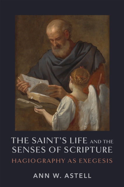 The Saints Life and the Senses of Scripture