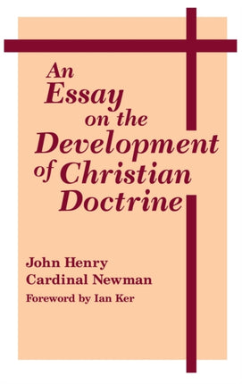 An Essay on the Development of Christian Doctrine