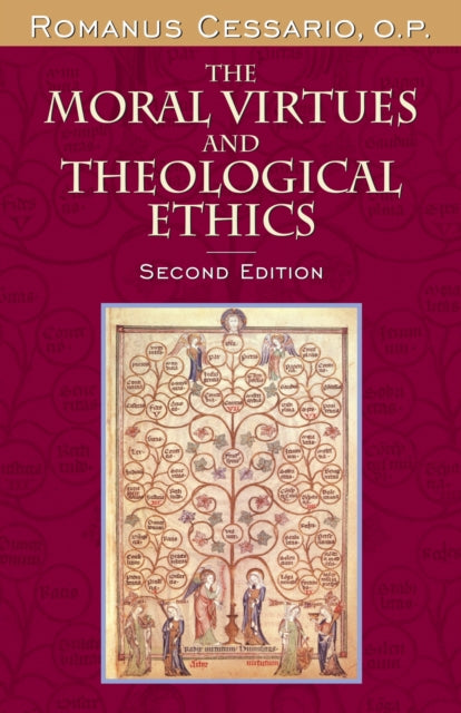 The Moral Virtues and Theological Ethics Second