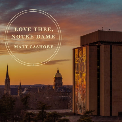 Love Thee Notre Dame