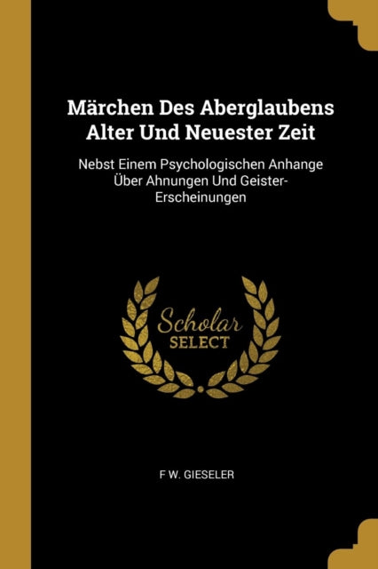 Märchen Des Aberglaubens Alter Und Neuester Zeit