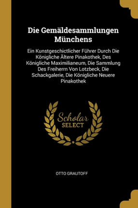 Die Gemäldesammlungen Münchens