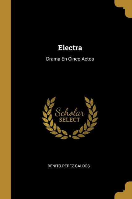 Electra Drama En Cinco Actos