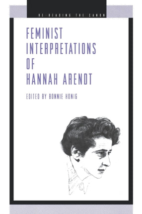 Feminist Interpretations of Hannah Arendt