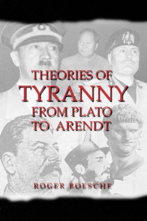 Theories of Tyranny: From Plato to Arendt