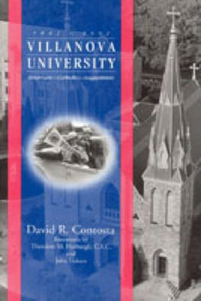 Villanova University, 1842–1992: American—Catholic—Augustinian