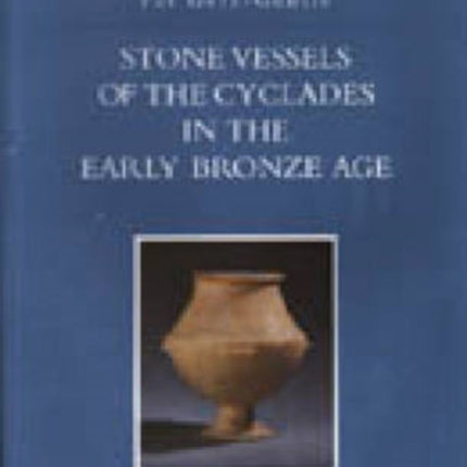 Stone Vessels of the Cyclades in the Early Bronze Age