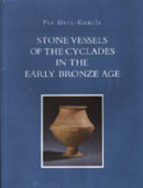 Stone Vessels of the Cyclades in the Early Bronze Age