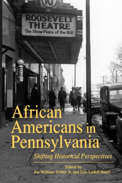 African Americans in Pennsylvania Shifting Historical Perspectives