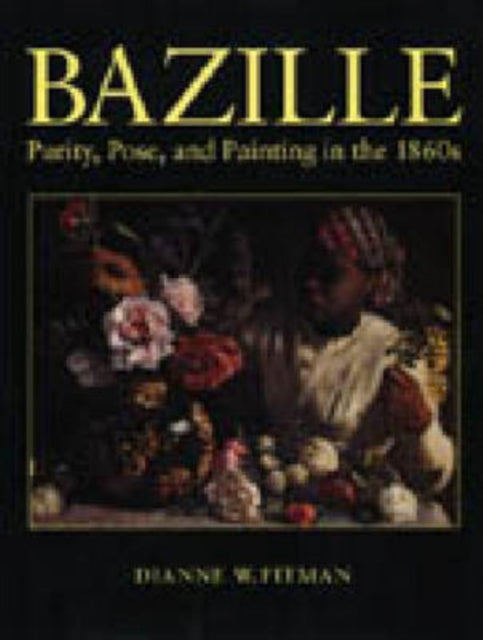 Bazille  Purity Pose and Painting in the 1860s