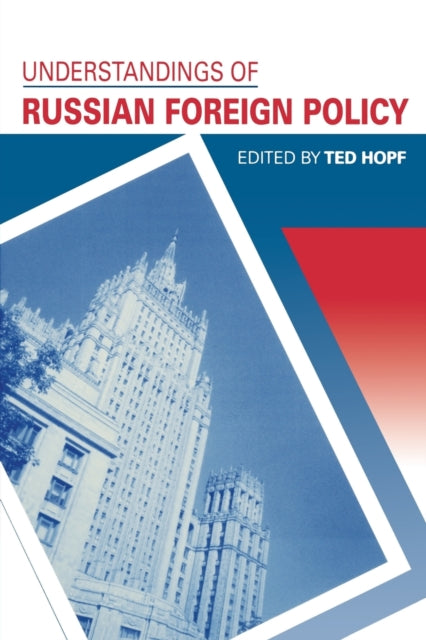 Understandings of Russian Foreign Policy