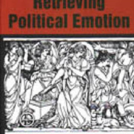 Retrieving Political Emotion: “Thumos,” Aristotle, and Gender