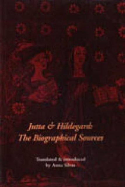 Jutta and Hildegard: The Biographical Sources