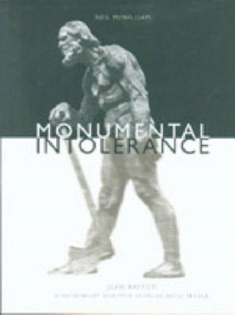 Monumental Intolerance: Jean Baffier, a Nationalist Sculptor in Fin-de-Siècle France