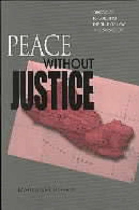 Peace Without Justice: Obstacles to Building the Rule of Law in El Salvador