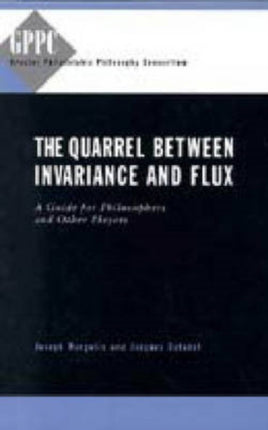 The Quarrel Between Invariance and Flux A Guide