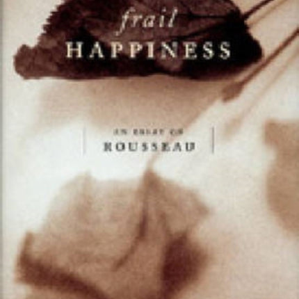 Frail Happiness