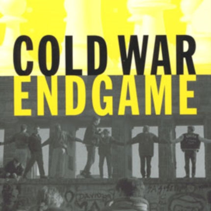 Cold War Endgame: Oral History, Analysis, Debates