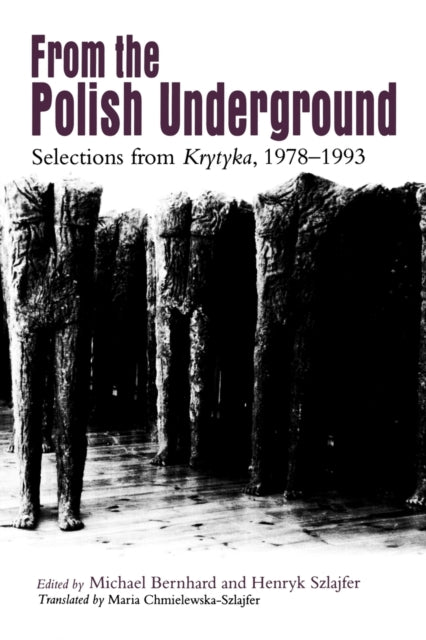 From The Polish Underground Selections from Krytyka 19781993