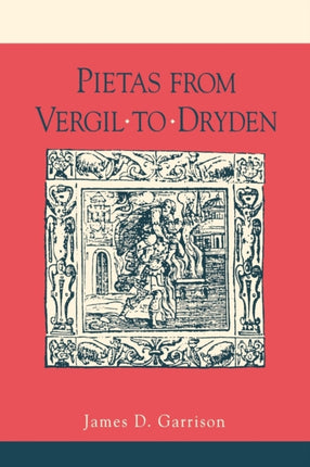 Pietas from Vergil to Dryden