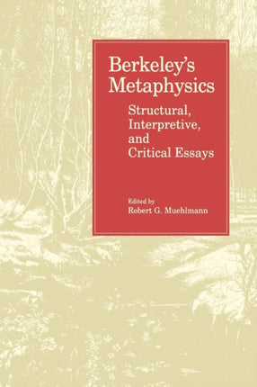 Berkeleys Metaphysics Structural Interpretive and