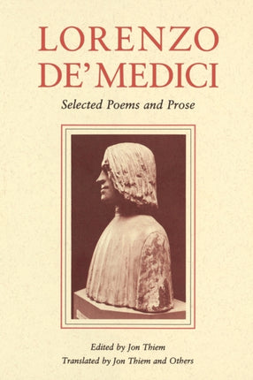 Lorenzo deMedici  Selected Poems and Prose