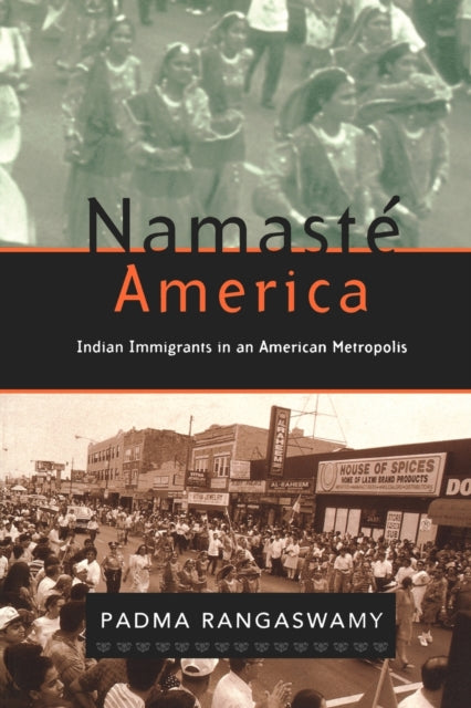Namasté America Indian Immigrants in an American Metropolis