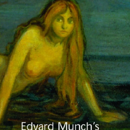 Edvard Munchs Mermaid
