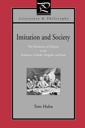 Imitation and Society The Persistence of Mimesis