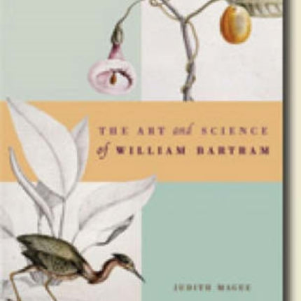 The Art and Science of William Bartram