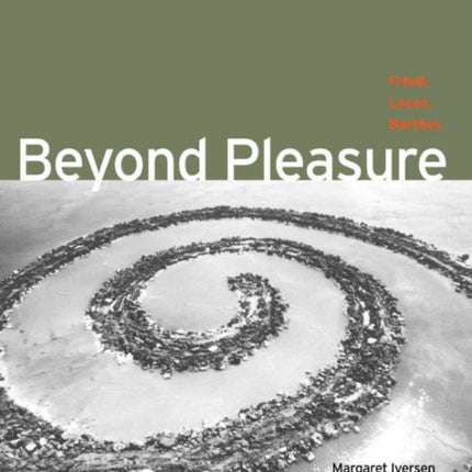 Beyond Pleasure: Freud, Lacan, Barthes