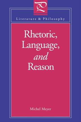 Rhetoric Language and Reason