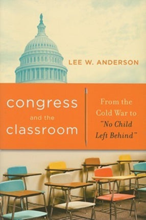 Congress and the Classroom  From the Cold War to