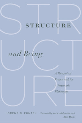 Structure and Being A Theoretical Framework for a