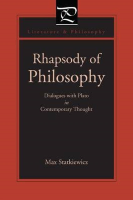 Rhapsody of Philosophy: Dialogues with Plato in Contemporary Thought