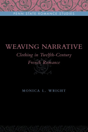 Weaving Narrative Clothing in TwelfthCentury