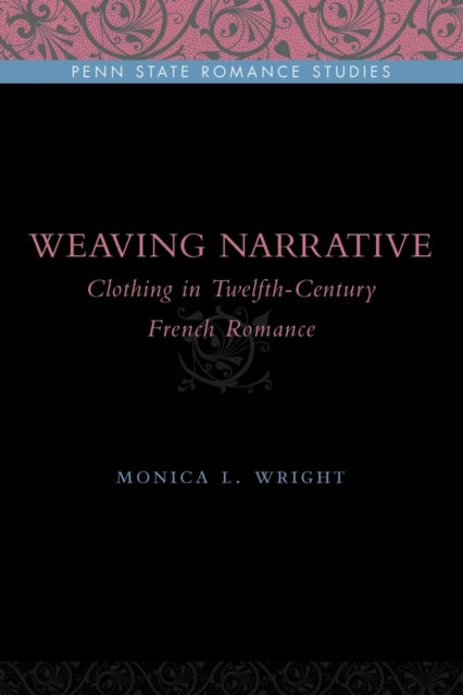 Weaving Narrative Clothing in TwelfthCentury