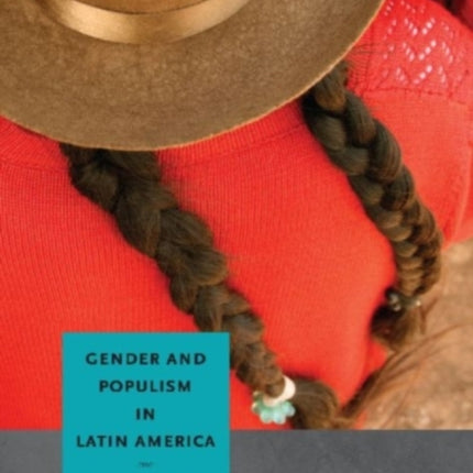 Gender and Populism in Latin America  Passionate
