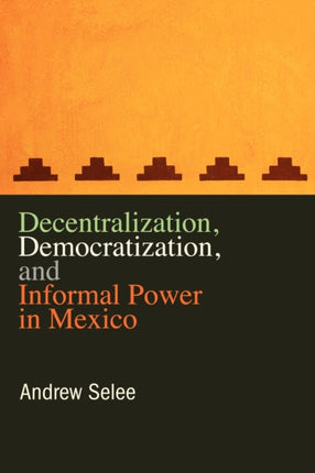 Decentralization Democratization and Informal