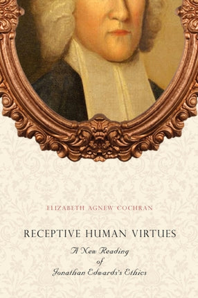 Receptive Human Virtues A New Reading of Jonathan