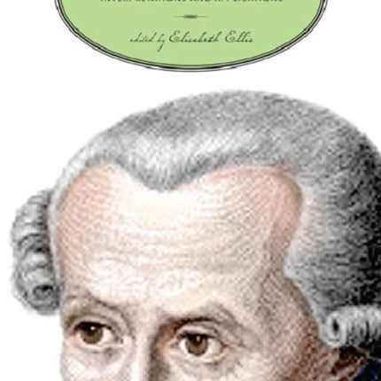 Kant’s Political Theory: Interpretations and Applications