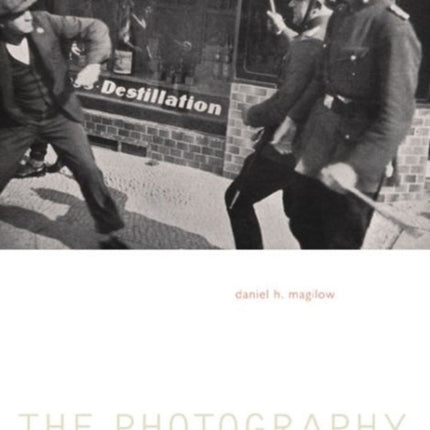 The Photography of Crisis: The Photo Essays of Weimar Germany