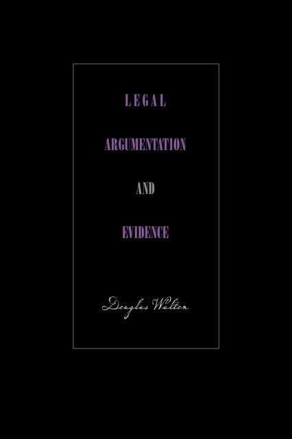 Legal Argumentation and Evidence