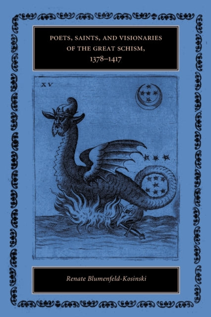 Poets Saints and Visionaries of the Great Schism