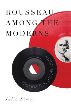 Rousseau Among the Moderns Music Aesthetics