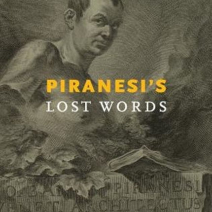 Piranesi’s Lost Words