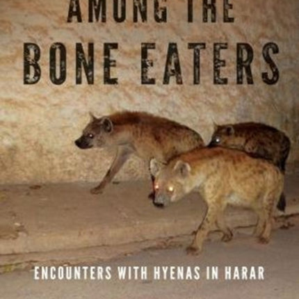 Among the Bone Eaters